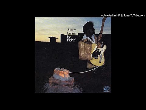 Albert Collins - Ice Pick [HD]