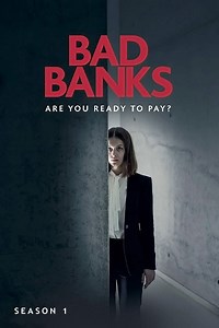 Bad Banks Season 1 (2018), Watch Full Episodes Online on TVOnic