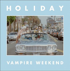 Vampire Weekend - Holiday