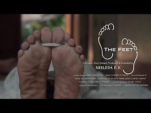 The Feet - short film | Lifecycle of a woman | Neelesh E K