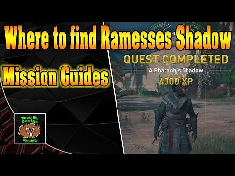 Assassin Creed Origins - Where to find Ramesses Shadow (A Pharaoh's Shadow)