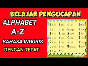 LEARN TO PRONOUNCE THE ALPHABET A - Z CORRECTLY IN ENGLISH