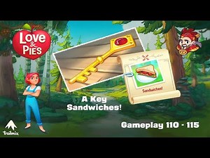 Love & Pies - Level 110 to 115 Gameplay