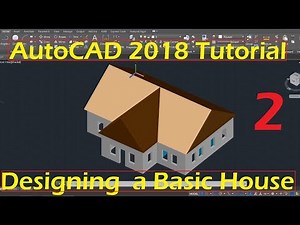 Beginner Tutorial 2 (AutoCAD 2018) - Designing a Basic House
