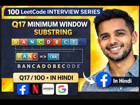 Leetcode Minimum Window Substring In JavaScript | LeetCode #17/100 Interview Question | O(N) Hindi