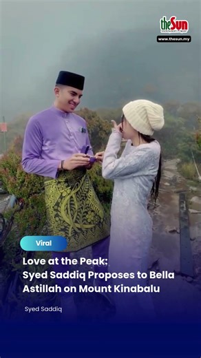 Love at the Peak: Syed Saddiq Proposes to Bella Astillah on Mount Kinabalu