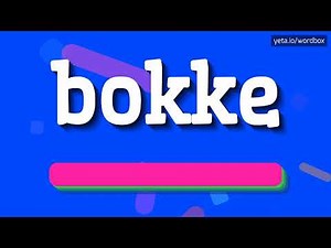 HOW TO SAY BOKKE? #bokke