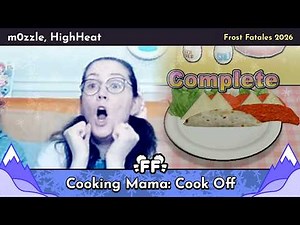 Cooking Mama: Cook Off IRL Mama Cook Off by m0zzle & HighHeat in 9:53 - Frost Fatales 2026
