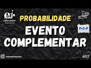 EVENTO COMPLEMENTAR - Teoria das Probabilidades 07