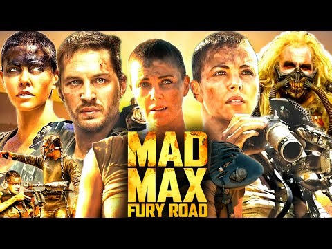Mad Max: Fury Road (2015) Movie | Tom Hardy, Charlize Theron, Nicholas Hoult | Reviews & Story