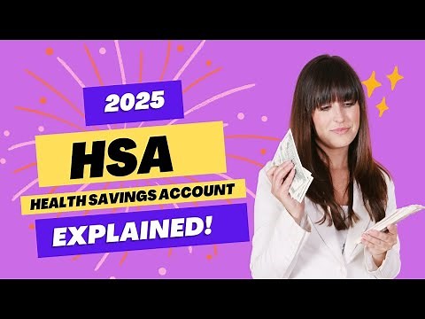 💼💰 HSA - Health Savings Accounts explained! Rules and Contributions for year 2025