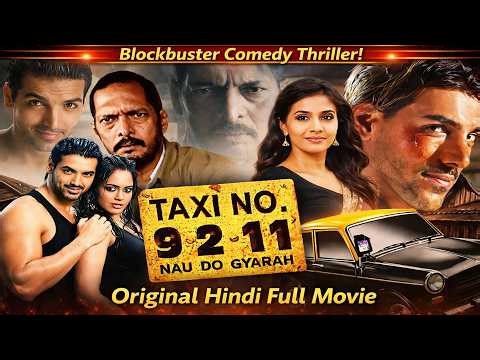Taxi No. 9211 Full Movie | Nana Patekar vs John Abraham | Comedy Thriller