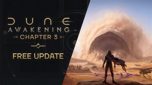 Dune: Awakening Chapter 3 Is Out Now; It's the Biggest Update with a Focus on Endgame Revamp