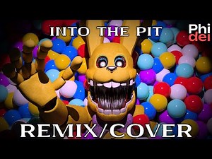 Into The Pit (FNAF Remix/Cover) | FNAF SONG VIDEO