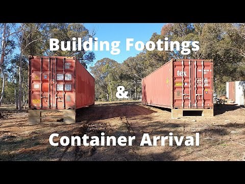Building Footings & Container Arrival