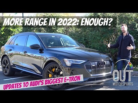 2022 Audi e-tron Review: Is 222 Miles of Range Enough?