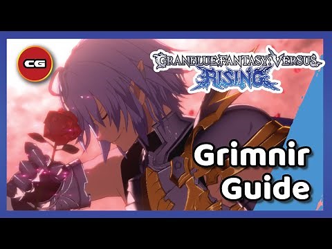 [ GBVSR ] Grimnir Overview and Combo Guide