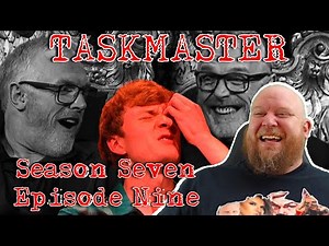 Taskmaster 7x9 REACTION - RAGE-CASTER PART DEUX! Or should I call him the Hula-Master?