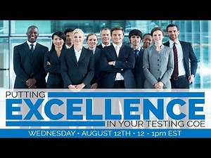 Putting Excellence In Your Testing CoE!