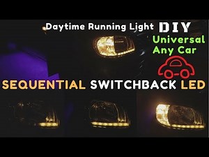 Universal Sequential switchback LED DRL Audi style turn Signal lights retrofit in any car