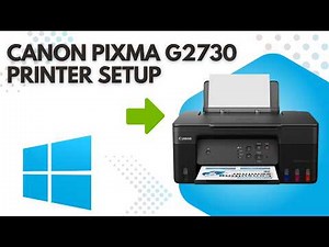 How to Download & Install Canon PIXMA G2730 Printer Driver in Windows 10 PC or Laptop