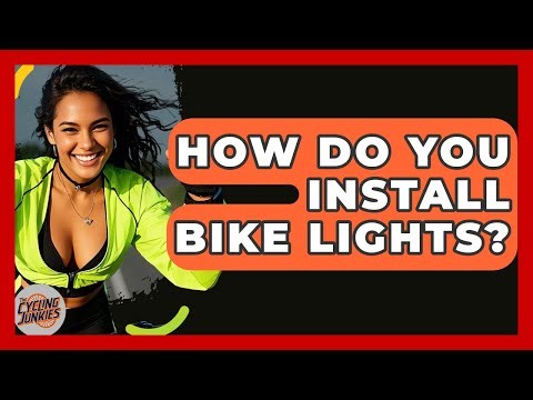 How Do You Install Bike Lights? - The Cycling Junkies