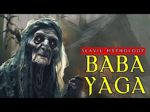 The Secrets of the Most Powerful Witch: Baba Yaga