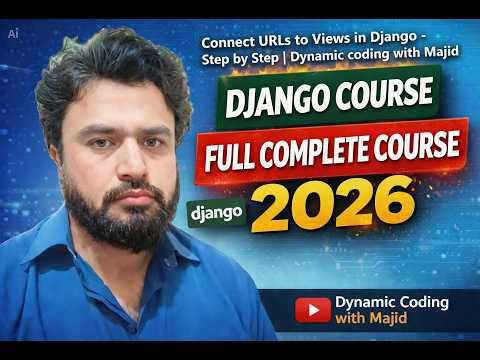 Connect URLs to Views in Django - Step by Step | Dynamic coding with Majid