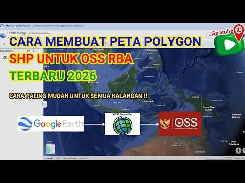 Cara Membuat Peta Polygon SHP untuk OSS RBA - Terbaru 2026 (Cara Paling Mudah !!!)