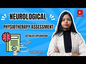 Neuro physiotherapy assessment | Neurological assessment | step by step guide.