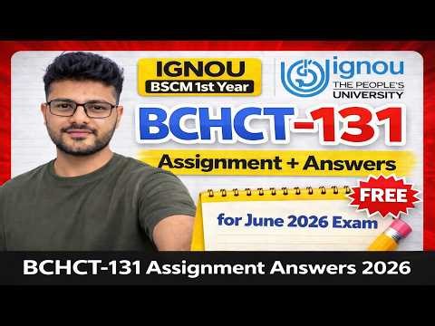 BCHCT-131 Assignment Answers 2026 | BSCM 1st Year IGNOU | June 2026 Exam