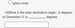 What is the solar declination angle (in degrees) on December 21... | Filo