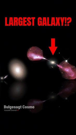 LARGEST GALAXY IN THE UNIVERSE – SIZE COMPARISON