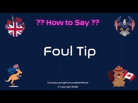 ⚾️🤔 How to Pronounce Foul Tip? (CORRECTLY) | Pronunciation Planet