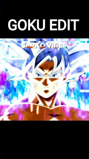 GOKU EDIT | THE HOPE OF THE UNIVERSE | SARKO VIBES | #shorts #anime