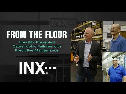 How INX Prevented Catastrophic Failures with Predictive Maintenance | AssetWatch Case Study