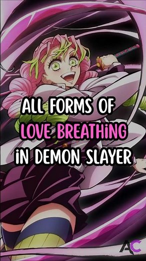 All forms of Love Breathing in demon slayer ||Kimetsu no Yaiba||