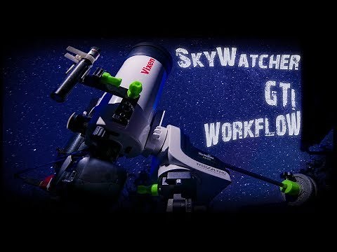 SkyWatcher az/eq gti - my setup workflow