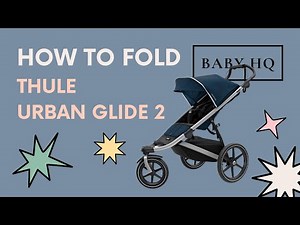 How to fold the Thule Urban Glide 2