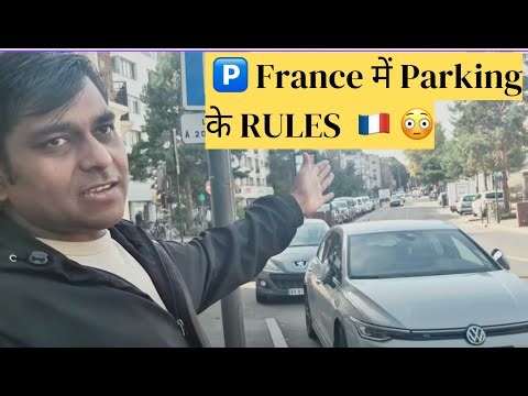 Car parking rules in Europe 🌍| France Parking System Hindi | Indian Drivers Must Know #hindi