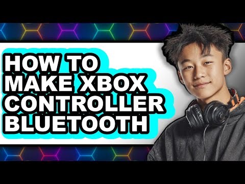 How to Make Xbox Controller Bluetooth - Step by Step