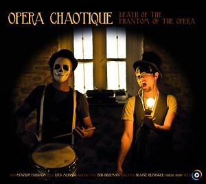 Phantom of the opera is dead by Opera Chaotique