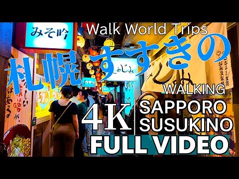 Sapporo sightseeing Walking around Susukino at night Hokkaido 4K waking video High quality