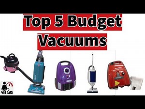 Top 5 Budget Vacuums Cleaners