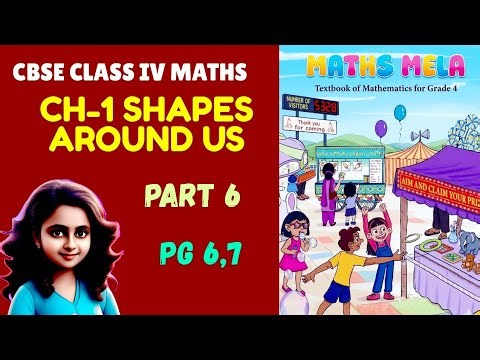 Class 4 Maths Chapter 1 Shapes Around Us | Part 6 Pg 6-7 | Maths Mela CBSE NCERT
