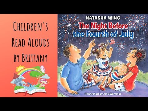 🎆 The Night Before The Fourth Of July - Read Aloud