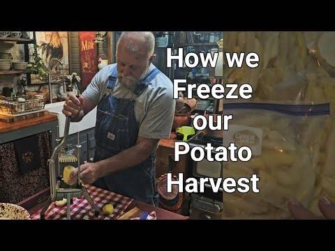 How we Freeze Our Potato Harvest / No Canning/ Easy/Taste Good!
