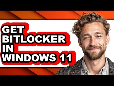 How to Get Bitlocker in Windows 11 (easy Method)