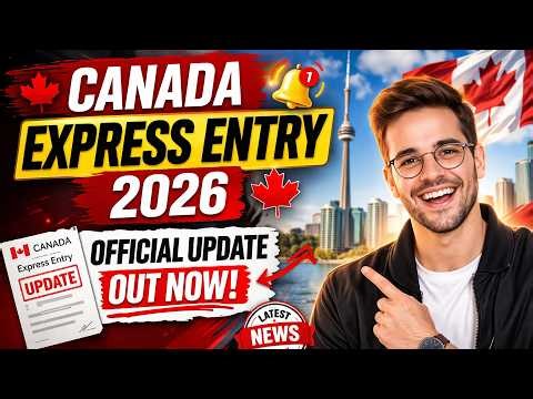 Canada Express Entry 2026: Official Update | New PR Rules for Skilled Workers