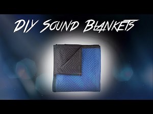 Cheap Sound Treatment for Video - DIY Sound Blankets
